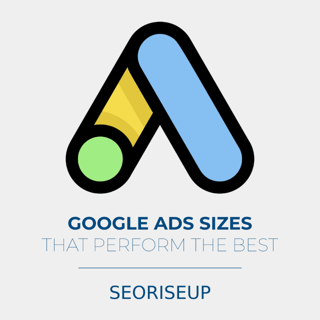 google ads sizes that perform the best