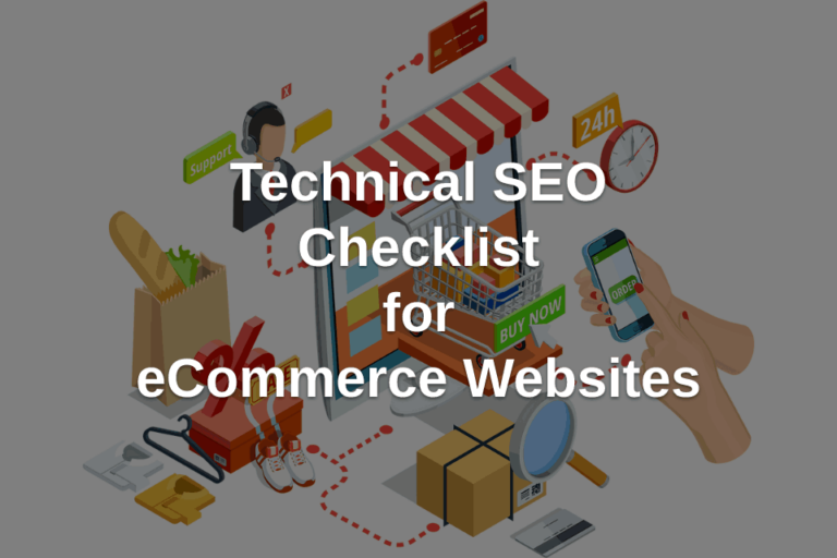 eCommerce Websites: A Technical SEO Checklist