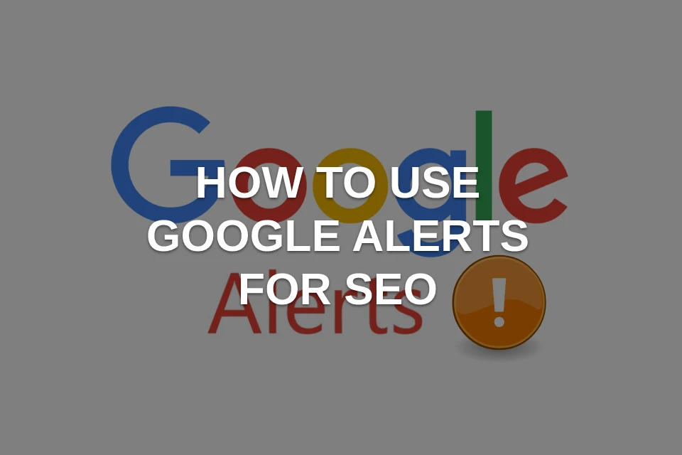 google alerts for seo
