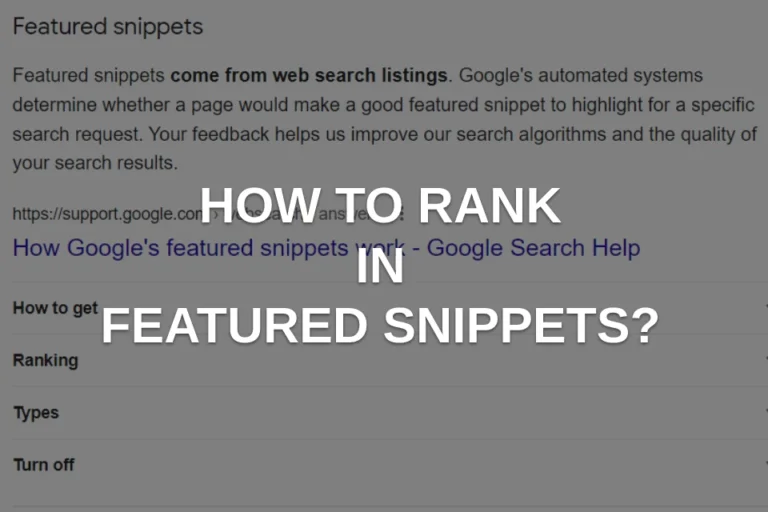 SEO Strategies to Rank in Google’s Featured Snippets